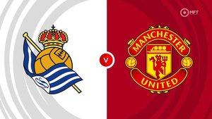 Watch Real Sociedad vs Manchester United