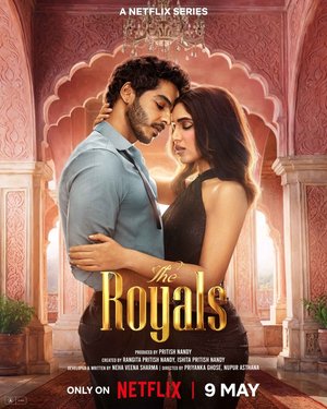 The Royals (2025) Season 1 (Complete)- Bollywood Series